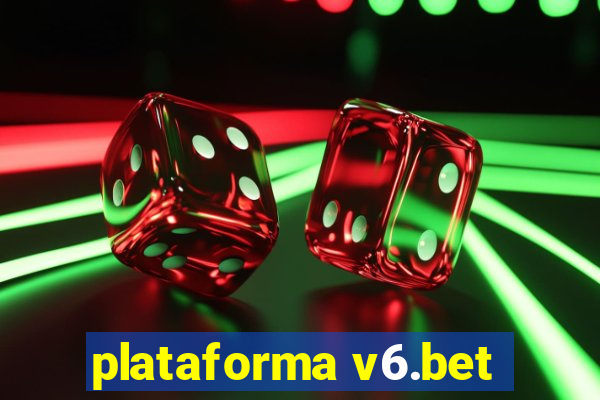 plataforma v6.bet